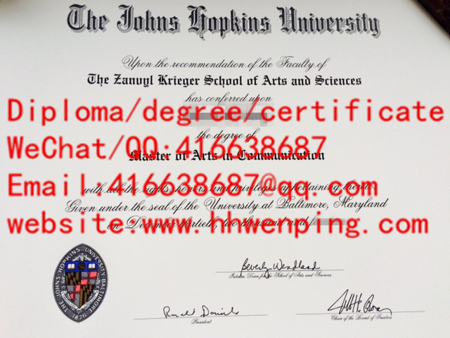 Johns Hopkins University diploma美国约翰霍普金斯大学毕业证