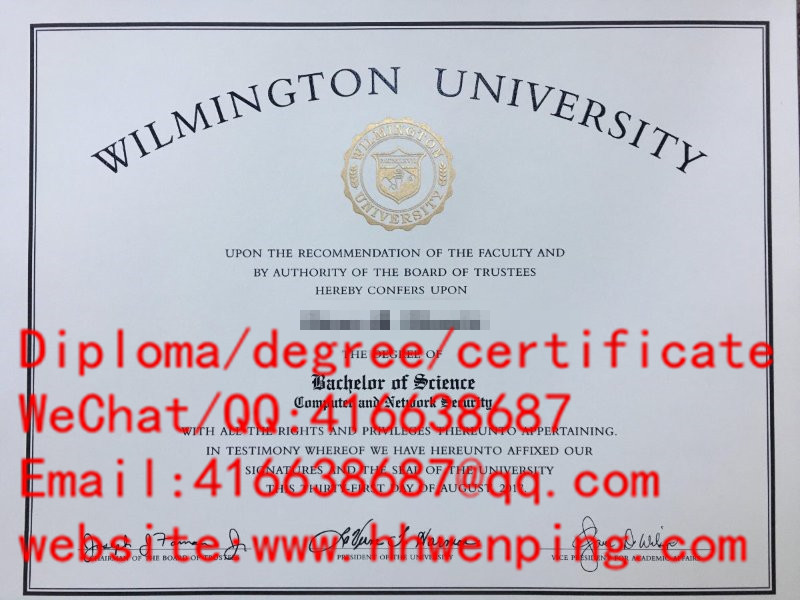 Wilmington University diploma威尔明顿大学（维明顿大学）毕业证