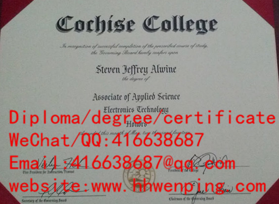 美国科奇斯学院毕业证Cochise College diploma