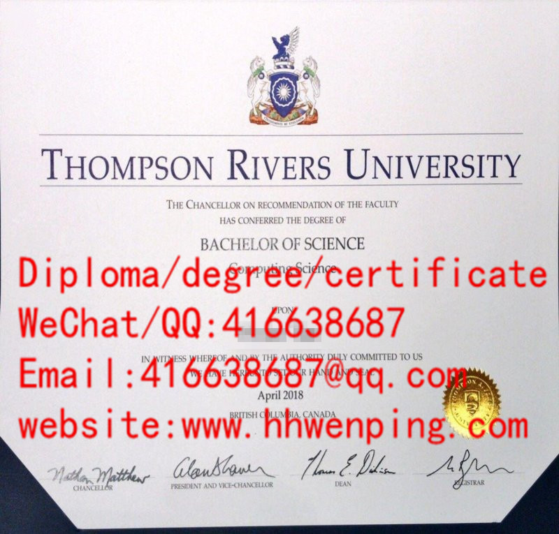 Thompson Rivers University diploma 加拿大汤普森河大学毕业证