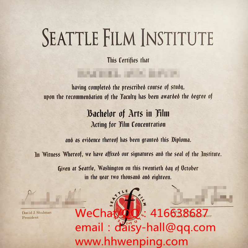 seattle film institute degree certificate美国西雅图电影学院毕业证