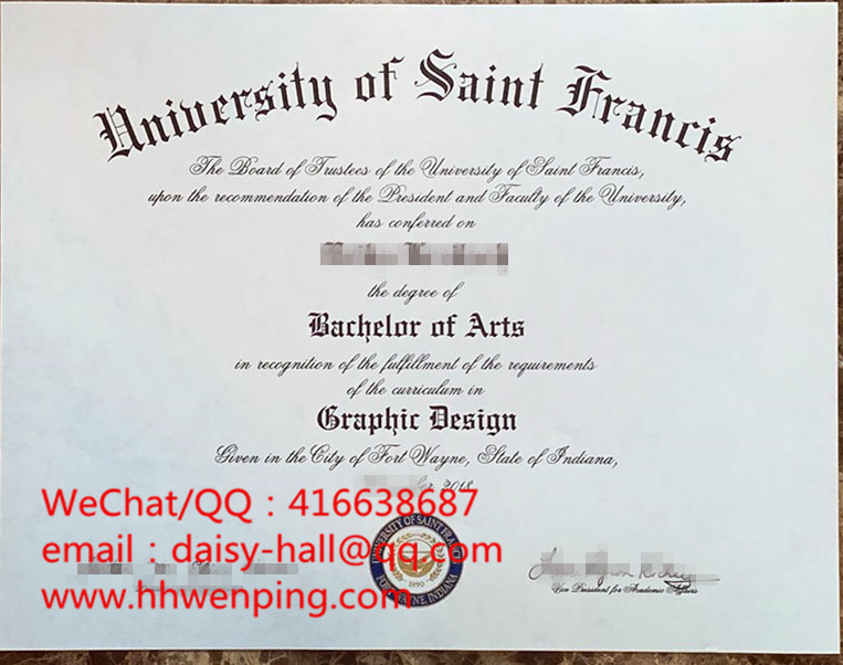 University of Saint Francis degree certificate圣弗朗西斯大学毕业证书